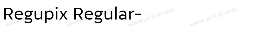 Regupix Regular字体转换